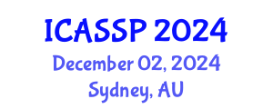 International Conference on Acoustics, Speech and Signal Processing (ICASSP) December 02, 2024 - Sydney, Australia