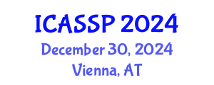 International Conference on Acoustics, Speech and Signal Processing (ICASSP) December 30, 2024 - Vienna, Austria