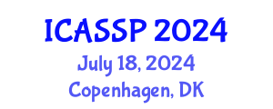 International Conference on Acoustics, Speech and Signal Processing (ICASSP) July 18, 2024 - Copenhagen, Denmark