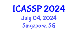 International Conference on Acoustics, Speech and Signal Processing (ICASSP) July 04, 2024 - Singapore, Singapore