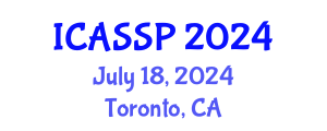 International Conference on Acoustics, Speech and Signal Processing (ICASSP) July 18, 2024 - Toronto, Canada