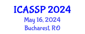 International Conference on Acoustics, Speech and Signal Processing (ICASSP) May 17, 2024 - Bucharest, Romania
