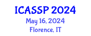 International Conference on Acoustics, Speech and Signal Processing (ICASSP) May 17, 2024 - Florence, Italy