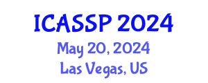 International Conference on Acoustics, Speech and Signal Processing (ICASSP) May 20, 2024 - Las Vegas, United States