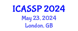 International Conference on Acoustics, Speech and Signal Processing (ICASSP) May 23, 2024 - London, United Kingdom