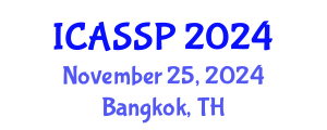International Conference on Acoustics, Speech and Signal Processing (ICASSP) November 25, 2024 - Bangkok, Thailand
