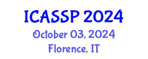 International Conference on Acoustics, Speech and Signal Processing (ICASSP) October 03, 2024 - Florence, Italy