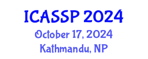 International Conference on Acoustics, Speech and Signal Processing (ICASSP) October 17, 2024 - Kathmandu, Nepal