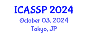 International Conference on Acoustics, Speech and Signal Processing (ICASSP) October 03, 2024 - Tokyo, Japan