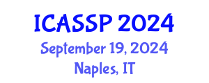 International Conference on Acoustics, Speech and Signal Processing (ICASSP) September 19, 2024 - Naples, Italy