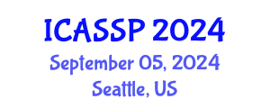 International Conference on Acoustics, Speech and Signal Processing (ICASSP) September 05, 2024 - Seattle, United States