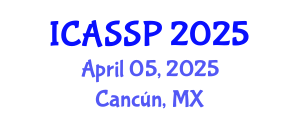 International Conference on Acoustics, Speech and Signal Processing (ICASSP) April 05, 2025 - Cancún, Mexico