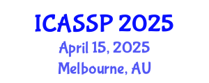 International Conference on Acoustics, Speech and Signal Processing (ICASSP) April 15, 2025 - Melbourne, Australia