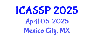 International Conference on Acoustics, Speech and Signal Processing (ICASSP) April 05, 2025 - Mexico City, Mexico