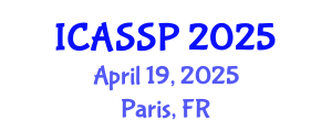 International Conference on Acoustics, Speech and Signal Processing (ICASSP) April 19, 2025 - Paris, France