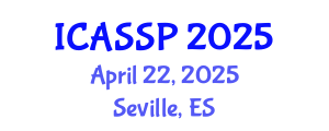 International Conference on Acoustics, Speech and Signal Processing (ICASSP) April 22, 2025 - Seville, Spain