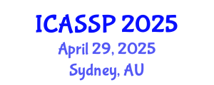 International Conference on Acoustics, Speech and Signal Processing (ICASSP) April 29, 2025 - Sydney, Australia