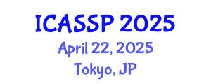 International Conference on Acoustics, Speech and Signal Processing (ICASSP) April 22, 2025 - Tokyo, Japan
