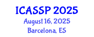 International Conference on Acoustics, Speech and Signal Processing (ICASSP) August 16, 2025 - Barcelona, Spain