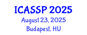 International Conference on Acoustics, Speech and Signal Processing (ICASSP) August 23, 2025 - Budapest, Hungary