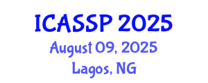 International Conference on Acoustics, Speech and Signal Processing (ICASSP) August 09, 2025 - Lagos, Nigeria