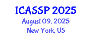 International Conference on Acoustics, Speech and Signal Processing (ICASSP) August 09, 2025 - New York, United States