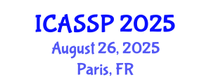 International Conference on Acoustics, Speech and Signal Processing (ICASSP) August 26, 2025 - Paris, France