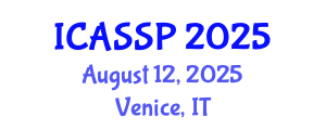 International Conference on Acoustics, Speech and Signal Processing (ICASSP) August 12, 2025 - Venice, Italy