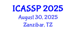 International Conference on Acoustics, Speech and Signal Processing (ICASSP) August 30, 2025 - Zanzibar, Tanzania