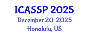 International Conference on Acoustics, Speech and Signal Processing (ICASSP) December 20, 2025 - Honolulu, United States