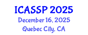 International Conference on Acoustics, Speech and Signal Processing (ICASSP) December 16, 2025 - Quebec City, Canada