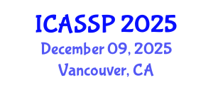International Conference on Acoustics, Speech and Signal Processing (ICASSP) December 09, 2025 - Vancouver, Canada