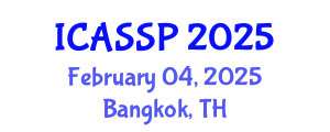International Conference on Acoustics, Speech and Signal Processing (ICASSP) February 04, 2025 - Bangkok, Thailand
