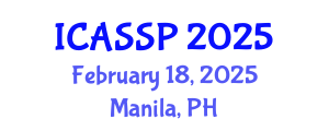 International Conference on Acoustics, Speech and Signal Processing (ICASSP) February 18, 2025 - Manila, Philippines