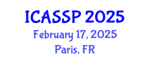 International Conference on Acoustics, Speech and Signal Processing (ICASSP) February 17, 2025 - Paris, France