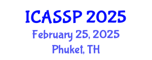 International Conference on Acoustics, Speech and Signal Processing (ICASSP) February 25, 2025 - Phuket, Thailand