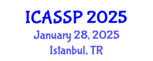 International Conference on Acoustics, Speech and Signal Processing (ICASSP) January 28, 2025 - Istanbul, Turkey