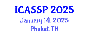 International Conference on Acoustics, Speech and Signal Processing (ICASSP) January 14, 2025 - Phuket, Thailand