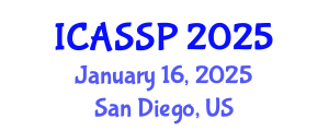 International Conference on Acoustics, Speech and Signal Processing (ICASSP) January 16, 2025 - San Diego, United States