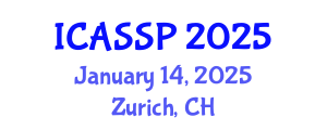 International Conference on Acoustics, Speech and Signal Processing (ICASSP) January 14, 2025 - Zurich, Switzerland