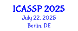 International Conference on Acoustics, Speech and Signal Processing (ICASSP) July 22, 2025 - Berlin, Germany