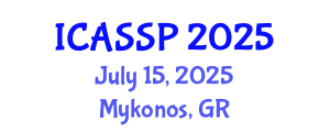 International Conference on Acoustics, Speech and Signal Processing (ICASSP) July 15, 2025 - Mykonos, Greece