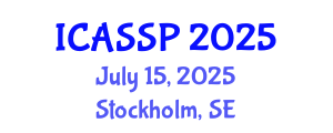 International Conference on Acoustics, Speech and Signal Processing (ICASSP) July 15, 2025 - Stockholm, Sweden