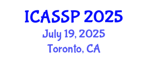 International Conference on Acoustics, Speech and Signal Processing (ICASSP) July 19, 2025 - Toronto, Canada