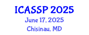 International Conference on Acoustics, Speech and Signal Processing (ICASSP) June 17, 2025 - Chisinau, Republic of Moldova