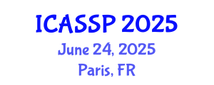 International Conference on Acoustics, Speech and Signal Processing (ICASSP) June 24, 2025 - Paris, France