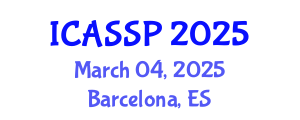 International Conference on Acoustics, Speech and Signal Processing (ICASSP) March 04, 2025 - Barcelona, Spain