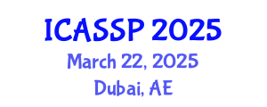 International Conference on Acoustics, Speech and Signal Processing (ICASSP) March 22, 2025 - Dubai, United Arab Emirates