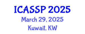 International Conference on Acoustics, Speech and Signal Processing (ICASSP) March 29, 2025 - Kuwait, Kuwait