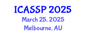 International Conference on Acoustics, Speech and Signal Processing (ICASSP) March 25, 2025 - Melbourne, Australia